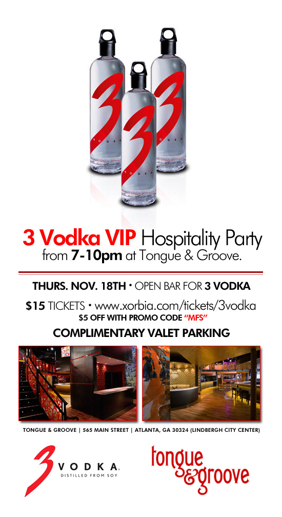 3 Vodka VIP Hospitality Party at Tongue & Groove Nightclub in Atlanta