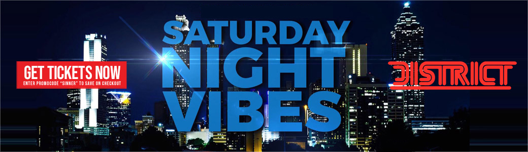 Discount Tickets for Saturday Night Vibes LIVE at District Atlanta