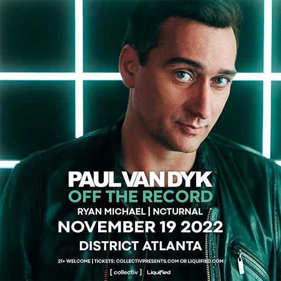 Paul Van Dyk • Saturday, Nov. 19
