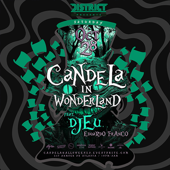 Candela in Wonderland • Saturday, Oct. 28 