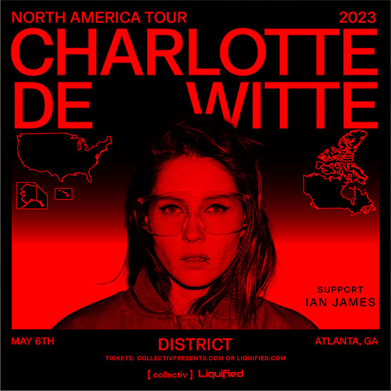 Charlotte De Witte • Saturday, May 6th