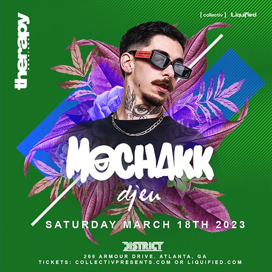 Mochakk • Saturday, March 18th