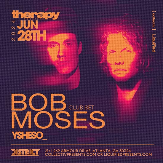 Bob Moses • Friday, June 28th