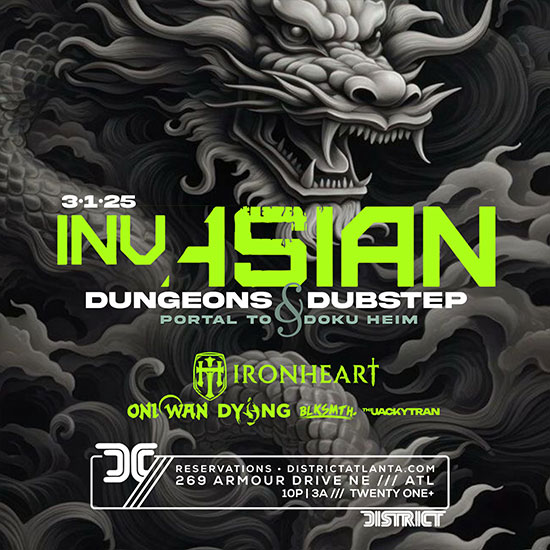 InvAsian Dungeos and Dubstep • Saturday, March 1st