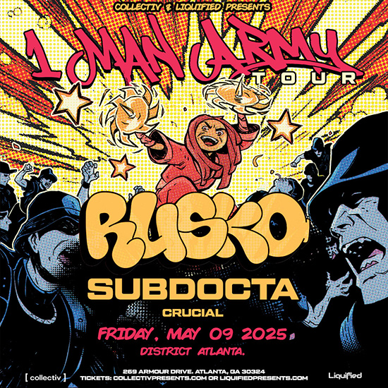 Rusko & Subdocta • Friday, May 9th