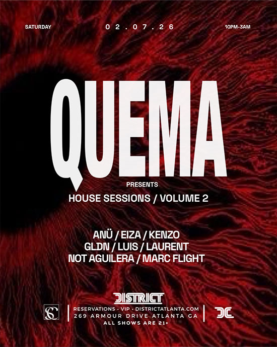 Quema &bull; House Sessions Vol 2. &bull; Saturday, February 7th
