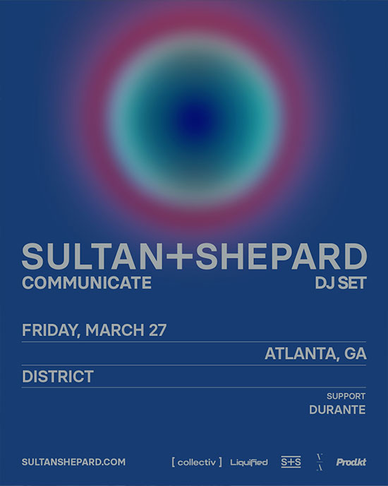Sultan + Shepard &bull; Friday, March 27th