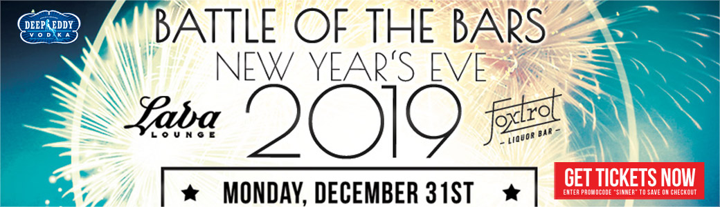 Discount Tickets for Battle of the Bars. Battle of the Ages NYE 2019 LIVE at Lava Lounge & Fox Trot Liquor Bar