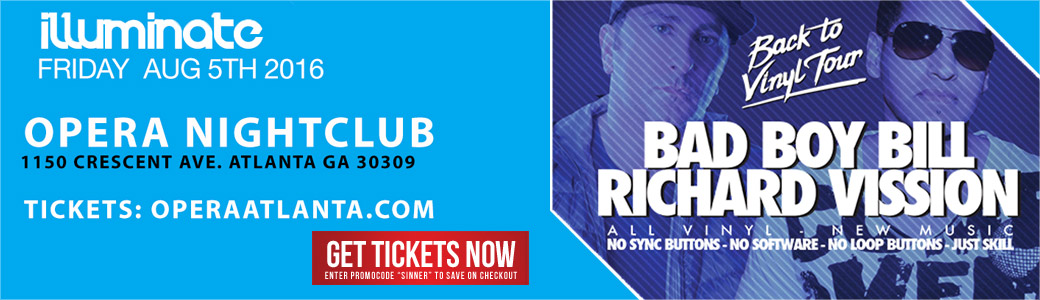 Discount Tickets for BAD BOY BILL & RICHARD VISSION LIVE at Opera Atlanta