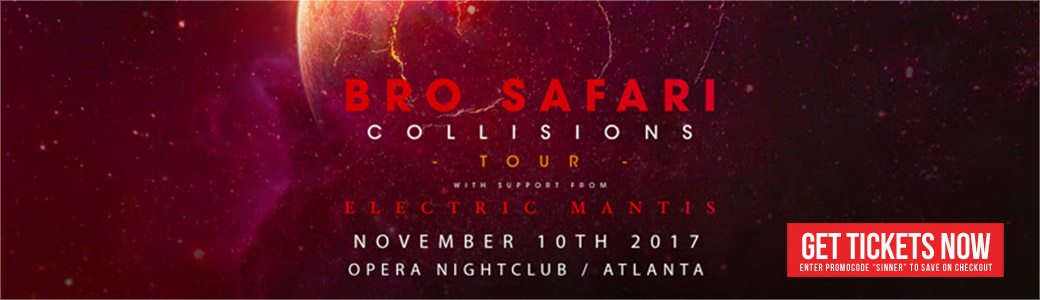 Discount Tickets for Bro Safari Collisions Tours with Electric Mantis LIVE at Opera Atlanta