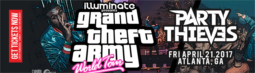 Discount Tickets for Party Thieves - Grand Theft Army World Tour LIVE at Opera Atlanta