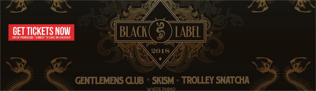 Discount Tickets for SKisM, Gentlemens Club & Trolley Snatcha  - Black Label Tour LIVE at Opera Atlanta