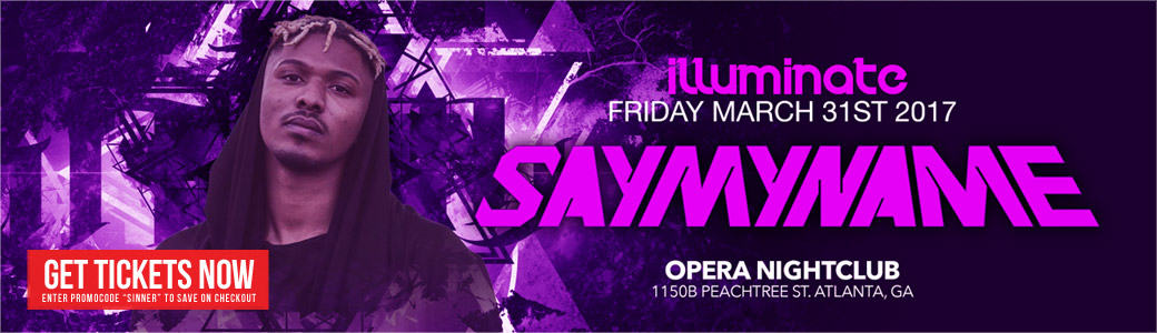 Discount Tickets for SAYMYNAME LIVE at Opera Atlanta