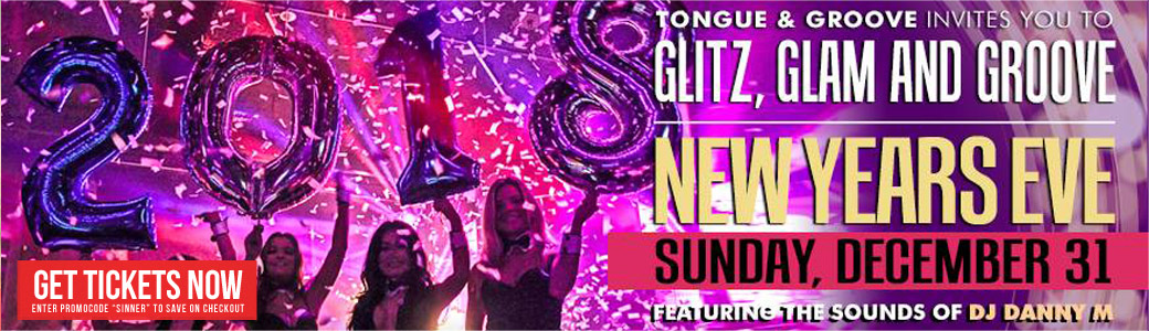 Discount Tickets for Glitz, Glam & Groove - New Year's Eve LIVE at Tongue & Groove